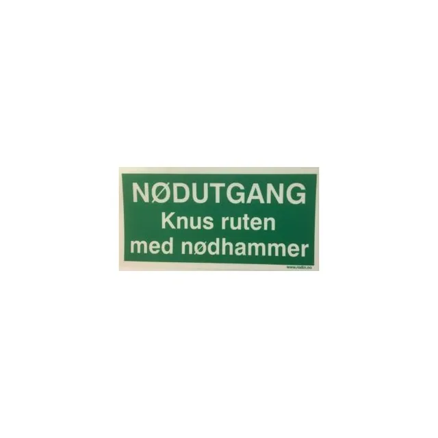 Skilt,nødutg.knus ruten med ham. 